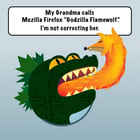 My Grandma calls Mozilla Firefox 