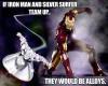 If Iron Man and Silver Surfer team up...