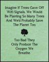 Imagine if trees gave off WIFI signals...