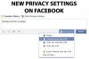 New privacy settings on Facebook ! 